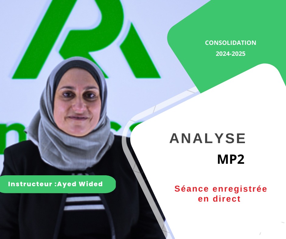 Séance de révision enregistrée – Préparation au Concours 2025 : Analyse MP2
